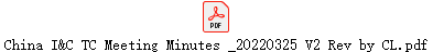China I&C TC Meeting Minutes _20220325 V2 Rev by CL.pdf