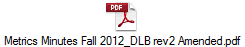 Metrics Minutes Fall 2012_DLB rev2 Amended.pdf