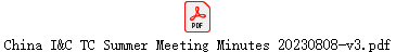 China I&C TC Summer Meeting Minutes 20230808-v3.pdf