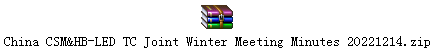 China CSM&HB-LED TC Joint Winter Meeting Minutes 20221214.zip