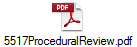 5517ProceduralReview.pdf